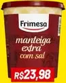 Manteiga com sal Frimesa